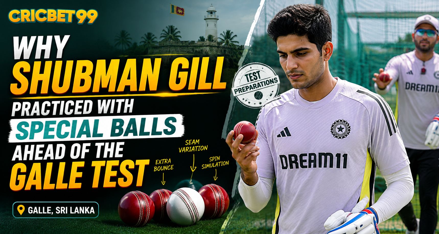 Why Shubman Gill Practiced With Special Balls Ahead of the Galle Test